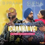 Channa Ve - Sufna Mp3 Song